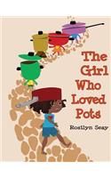 Girl Who Loved Pots