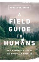 Field Guide to Humans