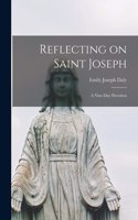 Reflecting on Saint Joseph