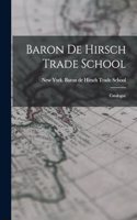 Baron de Hirsch Trade School