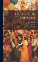 Historia De Yucatan