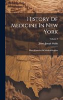 History Of Medicine In New York