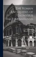Roman Antiquities of Dionysius Halicarnassensis; Volume 2