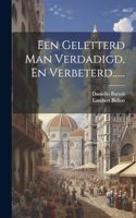 Een Geletterd Man Verdadigd, En Verbeterd......
