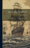 Lest We Forget