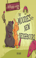 Moodies Get New Neighbours