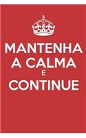 Mantenha A Calma E Continue