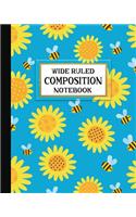 Wide Ruled Composition Notebook: Happy Honeybees Composition Notebook for school, work, or home! Keep your notes organized and handy! Great for handwriting practice or journal writi