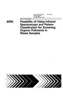 Feasibility of Using Infrared Spectroscopy and Pattern Classification for Screening Organic Pollutants in Waste Samples