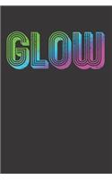 GLOW Notebook Journal