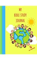 My Bible Study Journal: Kids Edition, Guided Scripture Bible Study Journal Great tool for Introducing Scripture Studying! Grades 1-5