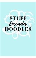 Stuff Brenda Doodles: Personalized Teal Doodle Sketchbook (6 x 9 inch) with 110 blank dot grid pages inside.