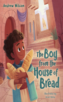 Boy from the House of Bread