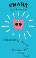 Crabs Are Awesome I Am Awesome Therefore I Am a Crab