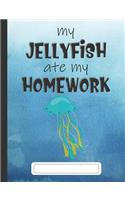 My Jellyfish Ate My Homework