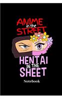 Anime In The Street Hentai In The Sheet Notebook: Lined journal for anime, waifu, otaku, weeaboo and manga fans - paperback, diary gift for men, women and children