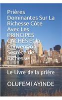 Prières Dominantes Sur La Richesse Côte Avec Les PRINCIPES CACHÉS Et la Convention Secrète de Richesse