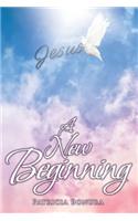 A New Beginning