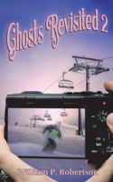 Ghosts Revisited 2: (Ghosts Revisited)