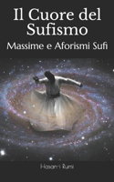 Il Cuore del Sufismo: Massime e Aforsimi Sufi