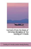 Extracts from the Book of Christian Discipline of the Society of Friends