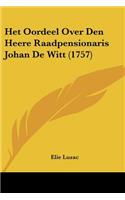 Het Oordeel Over Den Heere Raadpensionaris Johan De Witt (1757)