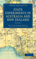 State Experiments in Australia and New Zealand: (Cambridge Library Collection - History of Oceania)