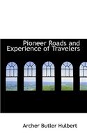 Pioneer Roads and Experience of Travelers