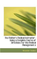 The Mother's Medical Instructor