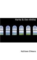 Narka & the Nihilist
