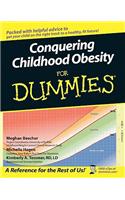 Conquering Childhood Obesity For Dummies
