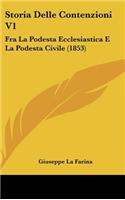 Storia Delle Contenzioni V1: Fra La Podesta Ecclesiastica E La Podesta Civile (1853)
