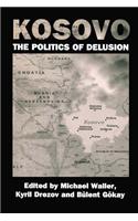 Kosovo: The Politics of Delusion