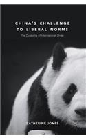 China's Challenge to Liberal Norms