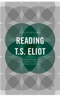 Reading T.S. Eliot: Four Quartets and the Journey towards Understanding