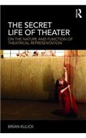 The Secret Life of Theater
