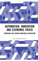 Automation, Innovation and Economic Crisis