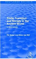 Trade, Transport and Society in the Ancient World (Routledge Revivals)