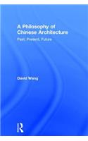 A Philosophy of Chinese Architecture