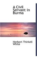 A Civil Servant in Burma