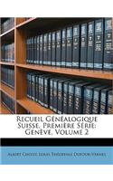 Recueil Généalogique Suisse. Première Série