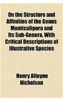 On the Structure and Affinities of the Genus Monticulipora and Its Sub-Genera, with Critical Descriptions of Illustrative Species: (English)