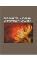 The Quarterly Journal of Prophecy (Volume 4): (English)