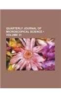 Quarterly Journal of Microscopical Science (Volume 31): (English)