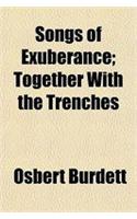 Songs of Exuberance; Together with the Trenches