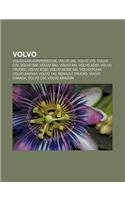 Volvo: Volvo Car Corporation, Volvo 240, Volvo V70, Volvo C70, Volvo S80, Volvo S60, Volvo 480, Volvo Xc60, Volvo Trucks, Vol