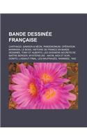 Bande Dessinee Francaise: Carthago, Samson & Neon, Pandemonium, Operation Marmara, Le Boss, Histoire de France En Bande Dessinee, Tony Et Albert(French)