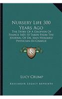 Nursery Life 300 Years Ago