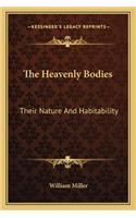 Heavenly Bodies: Their Nature and Habitability