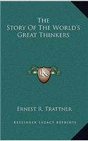 The Story Of The World's Great Thinkers